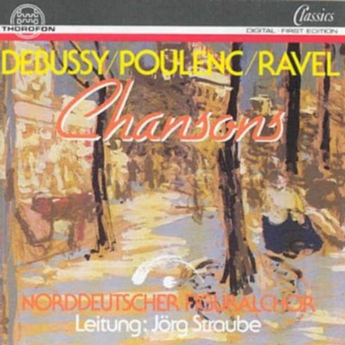 Debussy, C.: 3 Chansons De Charles D'Orleans / Ravel, M.: 3