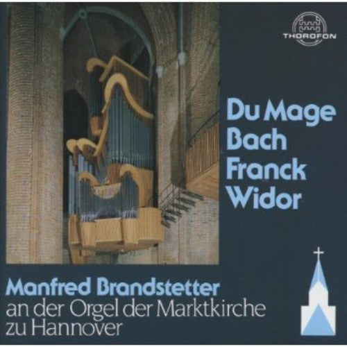 Organ Recital: Brandstetter, Manfred - MAGE, P. du / BACH, J