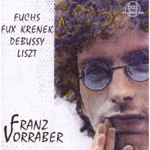 Piano Recital: Vorraber, Franz - FUCHS, R. / FUX, J.J. / KRE