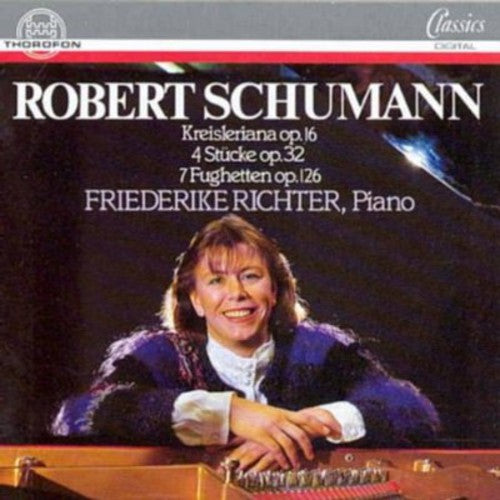 Schumann, R.: Kreisleriana / 4 Klavierstücke / 7 Clavierstuc