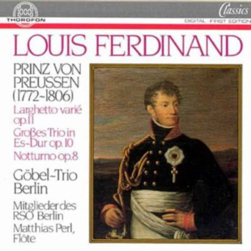 Louis Ferdinand: Piano Trio, Op. 10 / Nocturne, Op. 8 / Larg