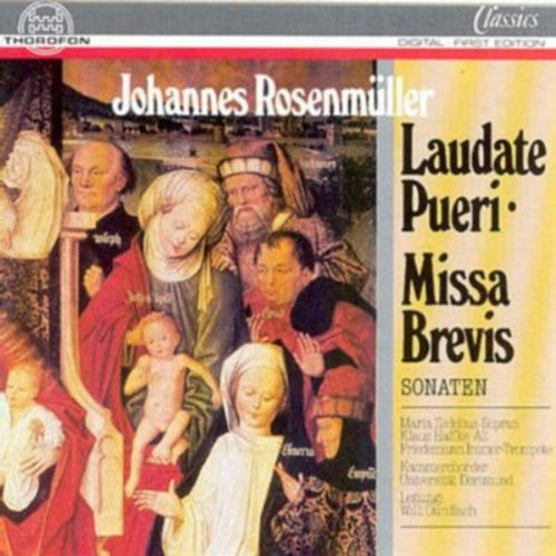 Rosenmuller, J.: Laudate Pueri / Missa Brevis / Sonata A 3 N