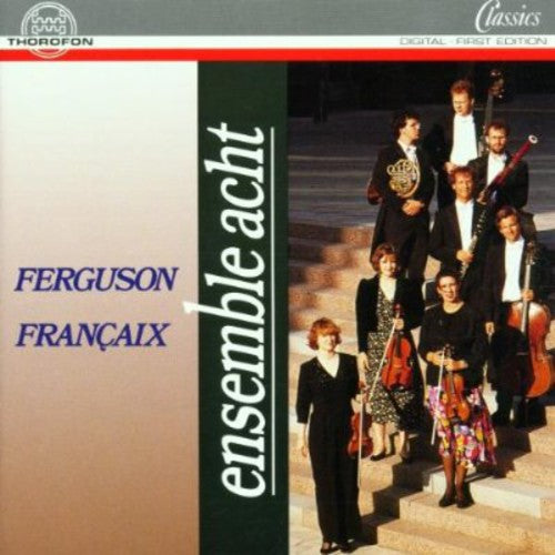 Ferguson, H.: Octet, Op. 4 / Francaix, J.: Octet