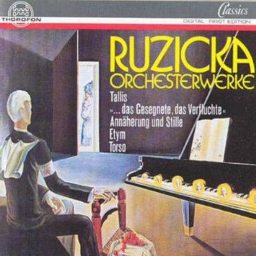 RUZICKA, P.: Tallis, "Einstrahlungen" / … Das Gesegnete und