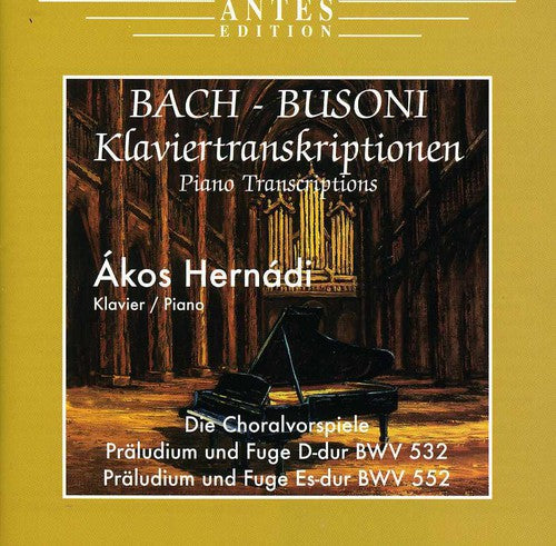 Bach, J.S.: Transcriptions by Busoni