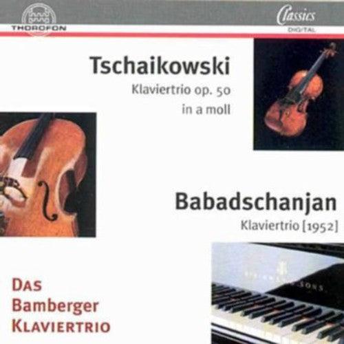 Tchaikovsky, P.I.: Piano Trio, Op. 50 / Babadjanian, A.: Pia