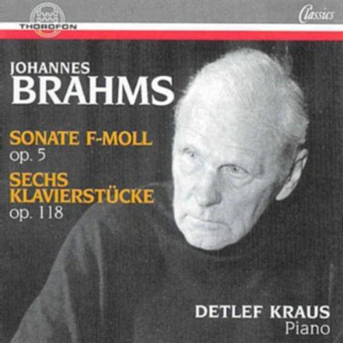 Brahms, J.: Piano Sonata No. 3 / 6 Piano Pieces, Op. 118