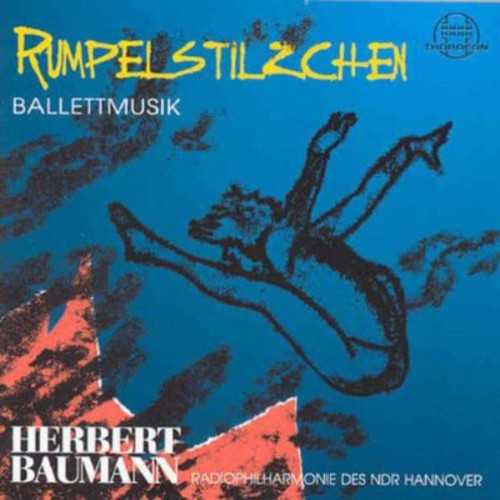 Baumann, H.: Rumpelstilzchen [Ballet]