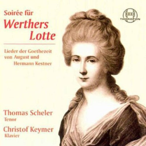 Vocal Recital: Scheler, Thomas - KESTNER, A. / LISZT, F.