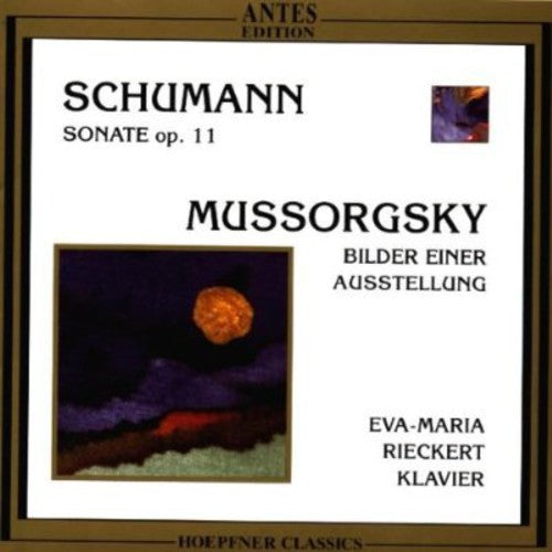 Schumann, R.: Piano Sonata No. 1 / Mussorgsky, M.: Pictures