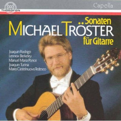 Guitar Recital: Troster, Michael - PONCE, M.M. / BERKELEY, L