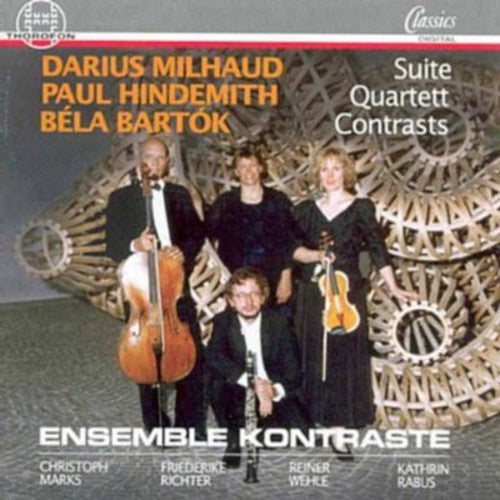 Milhaud, D.: Suite, Op. 157B / Hindemith, P.: Quartet for Cl