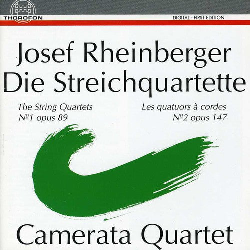 Josef Rheinberger: The String Quartets