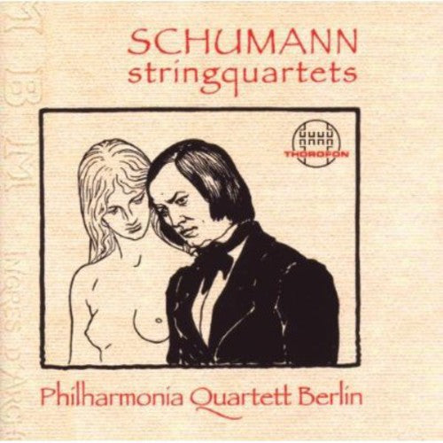 Schumann: String Quartets