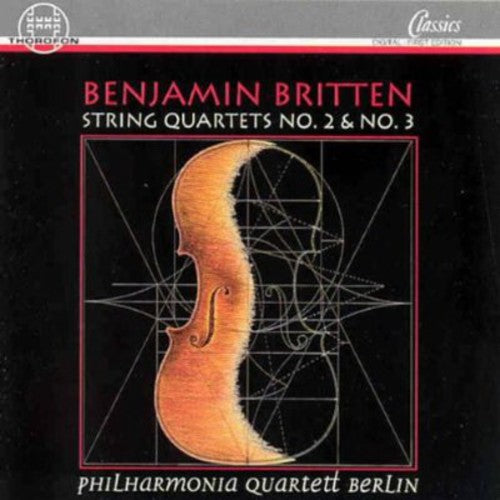 Britten, B.: String Quartets Nos. 2 and 3