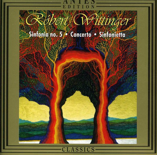 WITTINGER, R.: Symphony No. 5 / Concerto for String Trio and