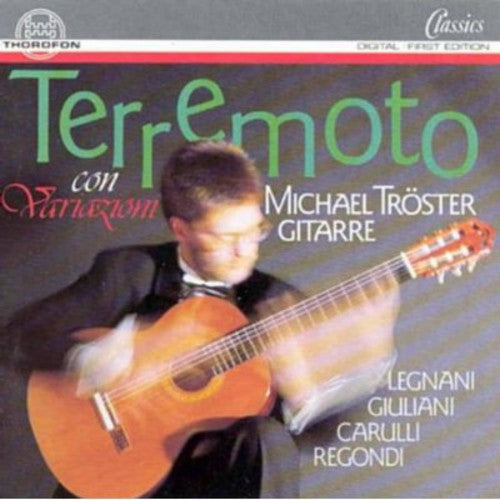 Guitar Recital: Troster, Michael - LEGNANI, L. / REGONDI, G.