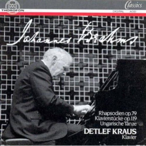 Brahms, J.: 2 Rhapsodies / 4 Piano Pieces, Op. 119 / 21 Hung