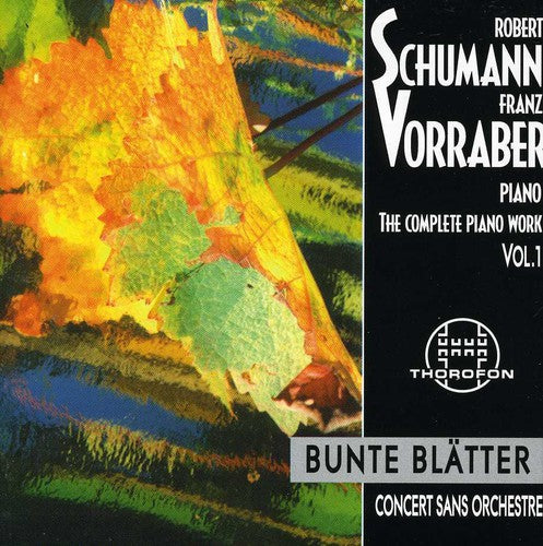 Schumann, R.: Piano Music (Complete), Vol. 1 - Bunte Blatter