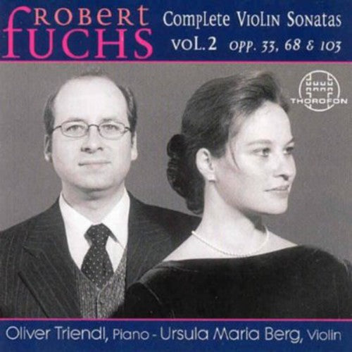 Fuchs, R.: Violin Sonatas, Vol. 2 - Nos. 2, 3, 6