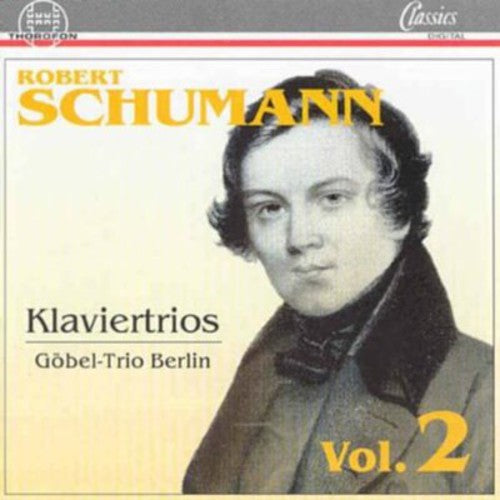 Schumann, R.: Piano Trios Nos. 2 and 3