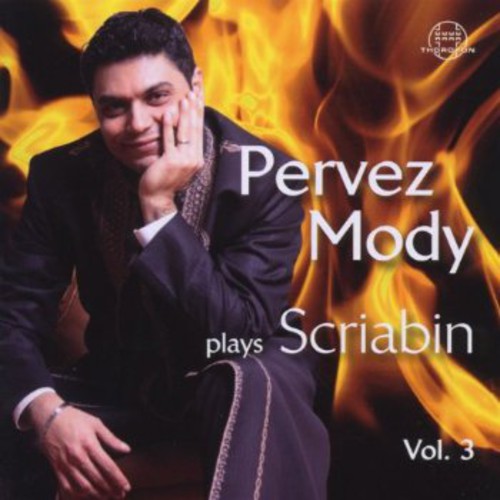 Pervez Mody Plays Scriabin, Vol. 3