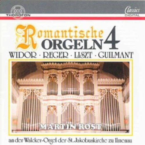 Organ Recital: Rost, Martin - WIDOR, C.-M. / REGER, M. / LIS