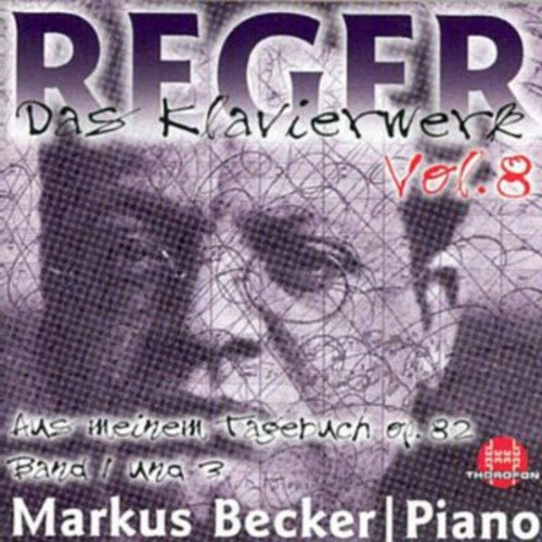 Reger, M.: Piano Music, Vol. 8 - Aus Meinem Tagebuch, Vols.