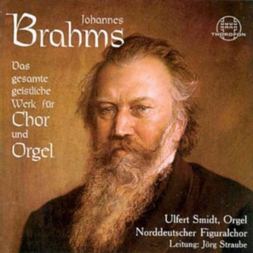 Brahms, J.: Choral Music / Organ Music