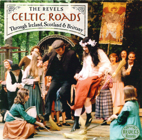 Celtic Roads: Through Ireland, Scotland and Brittany
