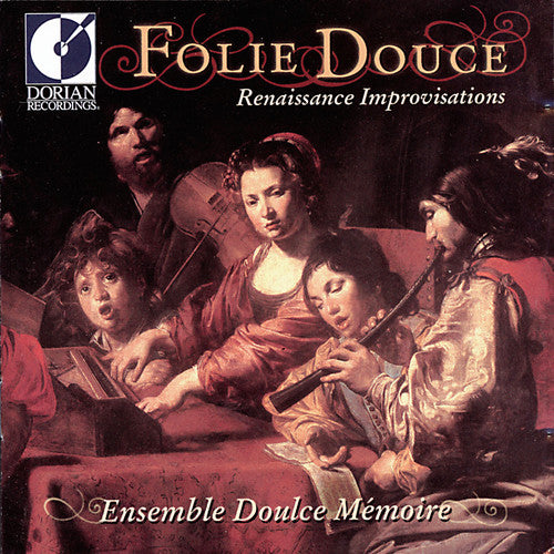 Folie Douce - Renaissance Improvisations / Doulce Mémoire