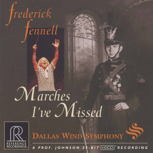 Marches I've Missed / Fennell, Dallas Wind Symphony