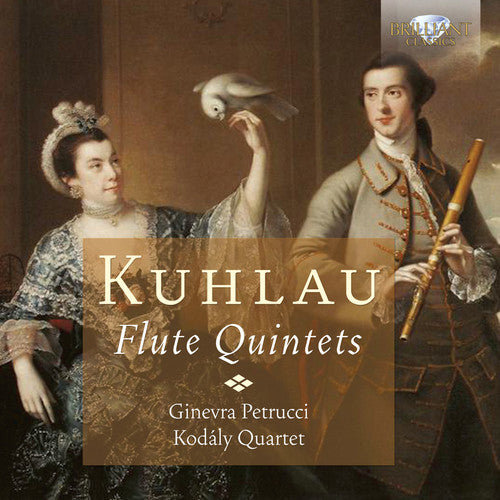 Kuhlau: Flute Quintets / Ginevra Petrucci, Kodaly Quartet