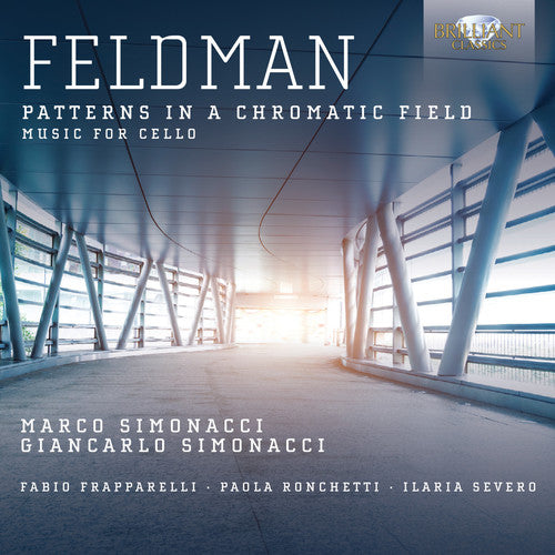 Feldman: Patterns in a Chromatic Field - Music for Cello / Simonacci