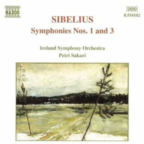 Sibelius: Symphonies No 1 & 3 / Sakari, Iceland Symphony
