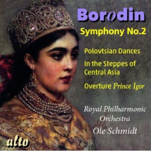 Borodin: Symphony No. 2, Polovtsian Dances & In the Steppes