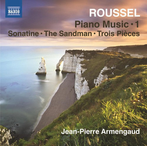 Roussel: Piano Music Vol 1 / Jean-Pierre Armengaud