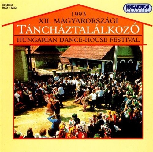 Hungarian Dance-House Festival No. 12 (1993)