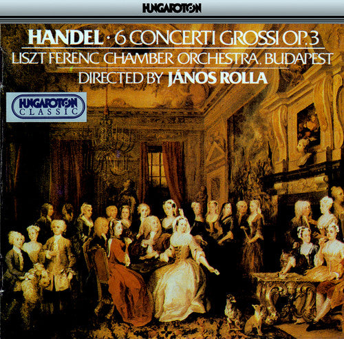 HANDEL: 6 Concerti Grossi, Op. 3