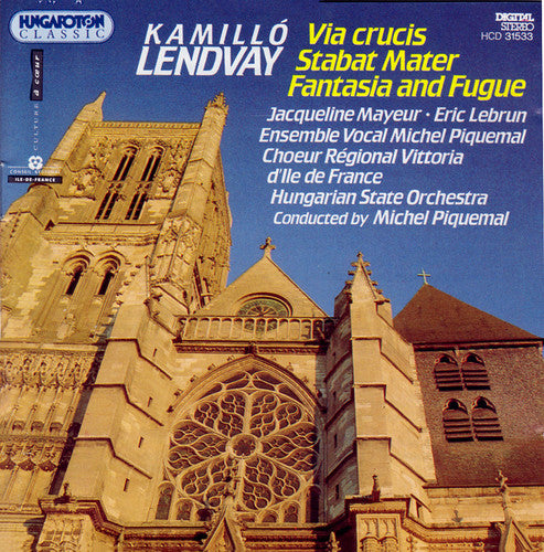 LENDVAY: Via Crucis / Stabat Mater / Fantasia and Fugue