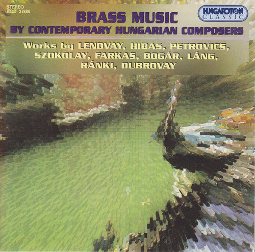 BRASS MUSIC BY CONTEMPORARY HUNGARIAN COMPOSERS