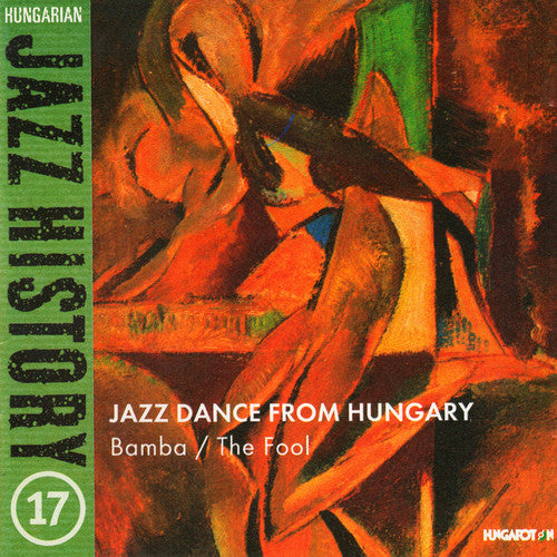 HUNGARIAN JAZZ HISTORY, VOL. 17: Jazz Dance from Hungary