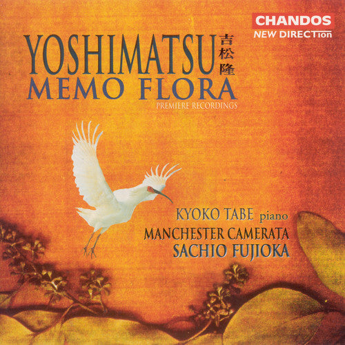 Yoshimatsu: Memo Flora / Tabe, Fujioka, Manchester Camerata