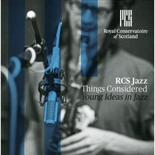 Things Considered - Young ideas in Jazz