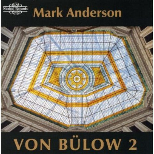 Von Bülow: Piano Music, Vol. 2