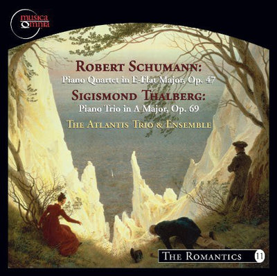Schumann: Piano Quartet, Op. 47 - Thalberg: Piano Trio, Op.