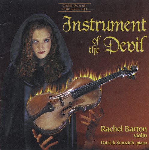 Instrument Of The Devil / Rachel Barton, Patrick Sinozich