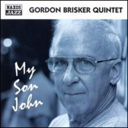 GORDON BRISKER QUINTET: My Son John