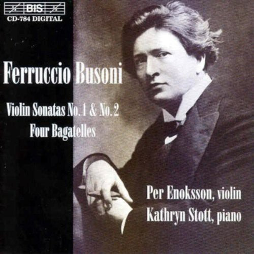 Busoni: Violin Sonatas Nos. 1 And 2 / Bagatelles