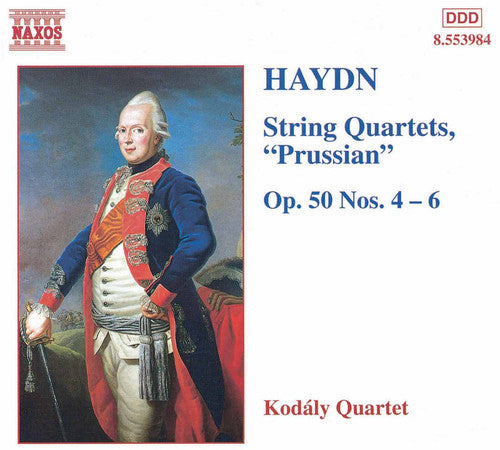 Haydn: String Quartets "Prussian" - Opus 50 Nos 4 - 6 / Kodaly